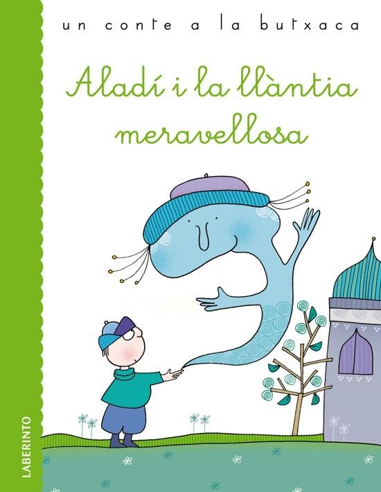 ALADÍ I LA LLÀNTIA MERAVELLOSA | 9788484834731 | Libreria Geli - Librería Online de Girona - Comprar libros en catalán y castellano
