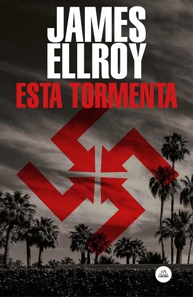ESTA TORMENTA | 9788439736141 | ELLROY,JAMES | Llibreria Geli - Llibreria Online de Girona - Comprar llibres en català i castellà