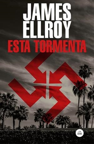 ESTA TORMENTA | 9788439736141 | ELLROY,JAMES | Llibreria Geli - Llibreria Online de Girona - Comprar llibres en català i castellà