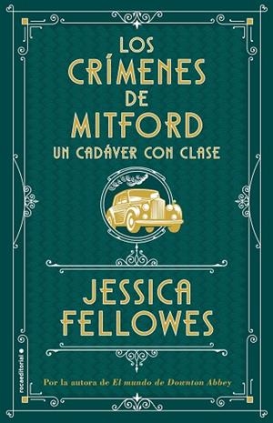 UN CADÁVER CON CLASE (LOS CRÍMENES DE MITFORD.LIBRO 2) | 9788417541026 | FELLOWES,JESSICA | Libreria Geli - Librería Online de Girona - Comprar libros en catalán y castellano