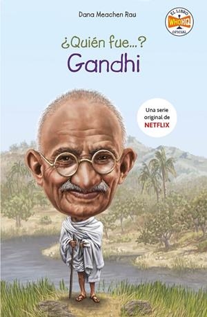 QUIÉN FUE GANDHI? | 9788417671754 | MEACHEN RAU,DANA | Llibreria Geli - Llibreria Online de Girona - Comprar llibres en català i castellà