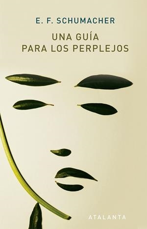 UNA GUÍA PARA LOS PERPLEJOS | 9788494905469 | SCHUMACHER,E.F. | Llibreria Geli - Llibreria Online de Girona - Comprar llibres en català i castellà