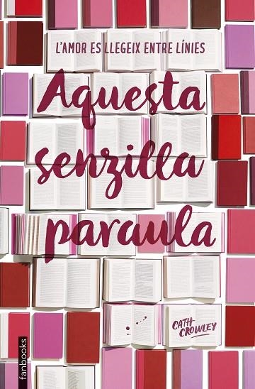 AQUESTA SENZILLA PARAULA | 9788417515003 | CROWLEY,CATH | Libreria Geli - Librería Online de Girona - Comprar libros en catalán y castellano