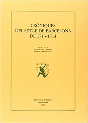 CRÒNIQUES DEL SETGE DE BARCELONA DE 1713-1714 | 9788472267848 |   | Libreria Geli - Librería Online de Girona - Comprar libros en catalán y castellano