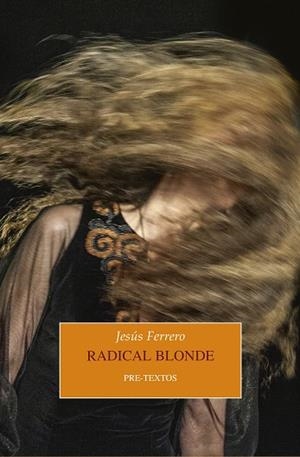 RADICAL BLONDE | 9788417830779 | FERRERO,JESÚS | Llibreria Geli - Llibreria Online de Girona - Comprar llibres en català i castellà