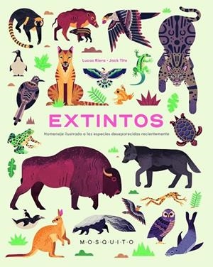 EXTINTOS.HOMENAJE ILUSTRADO A LAS ESPECIES DESAPARECIDAS RECIENTEMENTE | 9788412033236 | RIERA,LUCAS | Llibreria Geli - Llibreria Online de Girona - Comprar llibres en català i castellà