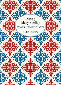 POEMAS DE CONVIVENCIA | 9788490655955 | SHELLEY,PERCY/SHELLEY,MARY | Llibreria Geli - Llibreria Online de Girona - Comprar llibres en català i castellà