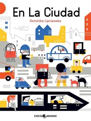 EN LA CIUDAD | 9788494953019 | LIPNIEWSKA,DOMINIKA | Llibreria Geli - Llibreria Online de Girona - Comprar llibres en català i castellà
