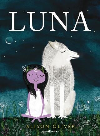 LUNA | 9788494913693 | OLIVER,ALISON | Libreria Geli - Librería Online de Girona - Comprar libros en catalán y castellano