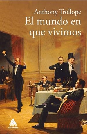 EL MUNDO EN QUE VIVIMOS | 9788417743185 | TROLLOPE,ANTHONY | Libreria Geli - Librería Online de Girona - Comprar libros en catalán y castellano