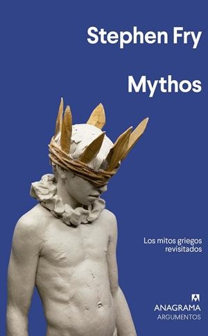 MYTHOS.LOS MITOS GRIEGOS REVISITADOS | 9788433964427 | FRY,STEPHEN | Llibreria Geli - Llibreria Online de Girona - Comprar llibres en català i castellà