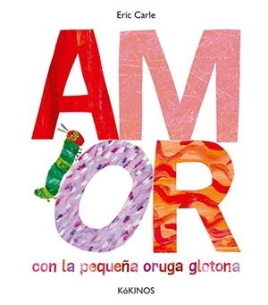 AMOR | 9788417074852 | CARLE,ERIC | Libreria Geli - Librería Online de Girona - Comprar libros en catalán y castellano