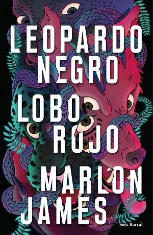 LEOPARDO NEGRO,LOBO ROJO | 9788432235429 | JAMES,MARLON | Libreria Geli - Librería Online de Girona - Comprar libros en catalán y castellano