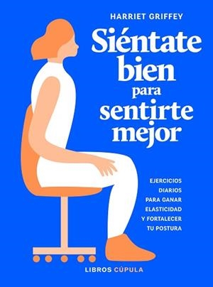 SIÉNTATE BIEN PARA SENTIRTE MEJOR | 9788448025922 | GRIFFEY,HARRIET | Libreria Geli - Librería Online de Girona - Comprar libros en catalán y castellano