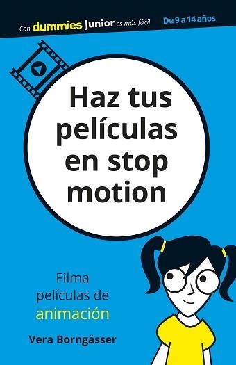 HAZ TUS PELÍCULAS EN STOP MOTION | 9788432905445 | BORNGÄSSER,VERA | Libreria Geli - Librería Online de Girona - Comprar libros en catalán y castellano