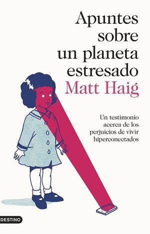 APUNTES SOBRE UN PLANETA ESTRESADO | 9788423355976 | HAIG,MATT | Llibreria Geli - Llibreria Online de Girona - Comprar llibres en català i castellà