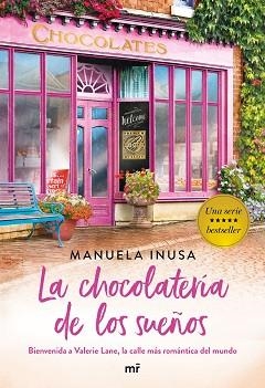 LA CHOCOLATERÍA DE LOS SUEÑOS | 9788427046290 | INUSA,MANUELA | Libreria Geli - Librería Online de Girona - Comprar libros en catalán y castellano