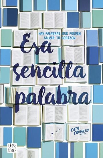 ESA SENCILLA PALABRA | 9788408193500 | CROWLEY,CATH | Libreria Geli - Librería Online de Girona - Comprar libros en catalán y castellano