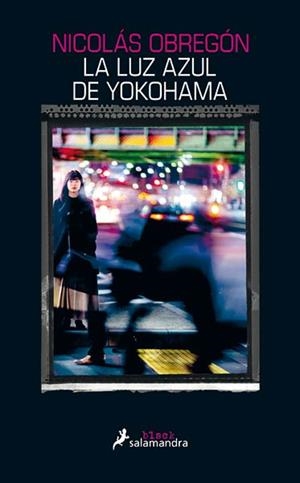 LA LUZ AZUL DE YOKOHAMA | 9788416237388 | OBREGON,NICOLAS | Llibreria Geli - Llibreria Online de Girona - Comprar llibres en català i castellà