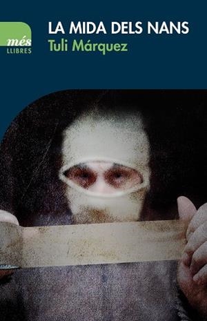 LA MIDA DELS NANS | 9788417353162 | MÁRQUEZ,TULI | Libreria Geli - Librería Online de Girona - Comprar libros en catalán y castellano