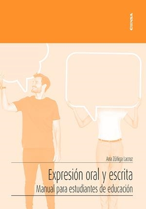 EXPRESIÓN ORAL Y ESCRITA.MANUAL PARA ESTUDIANTES DE EDUCACIÓN | 9788431334079 | ZUÑIGA LACRUZ,ANA | Llibreria Geli - Llibreria Online de Girona - Comprar llibres en català i castellà