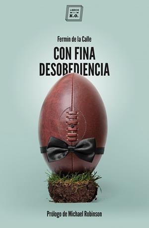CON FINA DESOBEDIENCIA | 9788417678227 | DE LA CALLE,FERMIN | Llibreria Geli - Llibreria Online de Girona - Comprar llibres en català i castellà