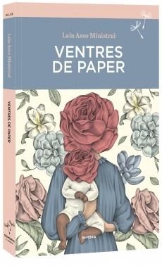 VENTRES DE PAPER | 9788416698349 | ASSO MINISTRAL,LAIA | Llibreria Geli - Llibreria Online de Girona - Comprar llibres en català i castellà