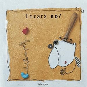 ENCARA NO? | 9788416804733 | VOLTZ,CHRISTIAN | Llibreria Geli - Llibreria Online de Girona - Comprar llibres en català i castellà