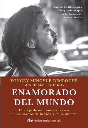 ENAMORADO DEL MUNDO | 9788494998409 | YONGEY MINGYUR RIMPOCHÉ | Llibreria Geli - Llibreria Online de Girona - Comprar llibres en català i castellà
