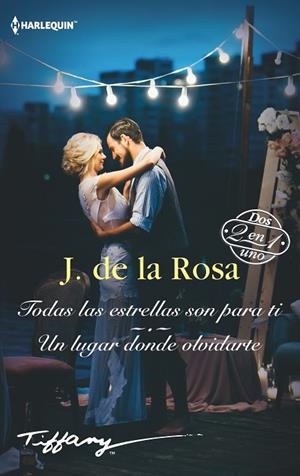 TODAS LAS ESTRELLAS SON PARA TI(UN LUGAR DONDE OLVIDARTE | 9788413284781 | DE LA ROSA,J. | Llibreria Geli - Llibreria Online de Girona - Comprar llibres en català i castellà