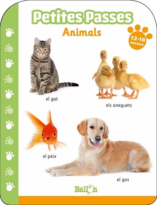PETITES PASSES.ANIMALS 12-18 MESOS | 9789403213705 | Libreria Geli - Librería Online de Girona - Comprar libros en catalán y castellano