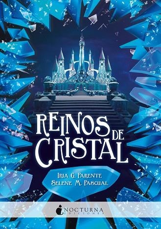 REINOS DE CRISTAL | 9788417834371 | PARENTE, IRIA G./PASCUAL, SELENE M. | Llibreria Geli - Llibreria Online de Girona - Comprar llibres en català i castellà