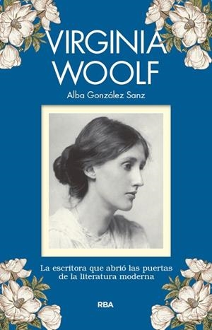 VIRGINIA WOOLF | 9788491871866 | GONZÁLEZ SANZ,ALBA | Libreria Geli - Librería Online de Girona - Comprar libros en catalán y castellano
