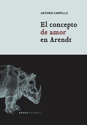 EL CONCEPTO DE AMOR EN ARENDT | 9788417301439 | CAMPILLO MESEGUER,ANTONIO | Libreria Geli - Librería Online de Girona - Comprar libros en catalán y castellano
