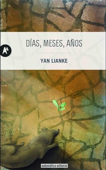 DÍAS,MESES,AÑOS | 9788415509431 | LIANKE,YAN | Libreria Geli - Librería Online de Girona - Comprar libros en catalán y castellano