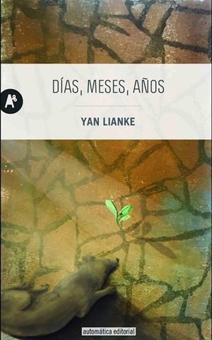 DÍAS,MESES,AÑOS | 9788415509431 | LIANKE,YAN | Llibreria Geli - Llibreria Online de Girona - Comprar llibres en català i castellà