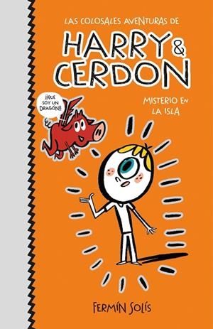 MISTERIO EN LA ISLA(LAS COLOSALES AVENTURAS DE HARRY & CERDON 2) | 9788417773526 | SOLÍS,FERMÍN | Libreria Geli - Librería Online de Girona - Comprar libros en catalán y castellano