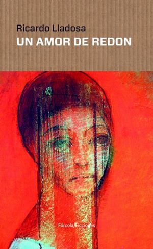 UN AMOR DE REDON | 9788417425418 | LLADOSA,RICARDO | Llibreria Geli - Llibreria Online de Girona - Comprar llibres en català i castellà
