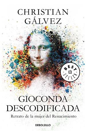 GIOCONDA DESCODIFICADA.RETRATO DE LA MUJER DEL RENACIMIENTO | 9788466348003 | GÁLVEZ,CHRISTIAN | Llibreria Geli - Llibreria Online de Girona - Comprar llibres en català i castellà