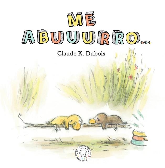 ME ABURRO | 9788417552633 | DUBOIS,CLAUDE K. | Libreria Geli - Librería Online de Girona - Comprar libros en catalán y castellano