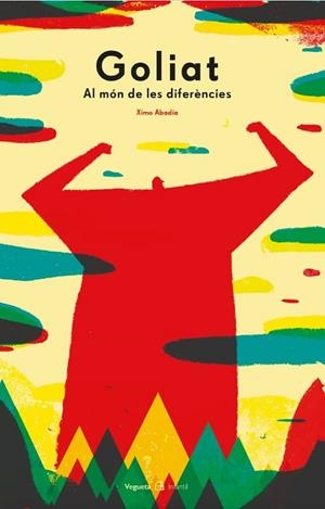 GOLIAT.AL MÓN DE LES DIFERÈNCIES | 9788417137359 | ABADÍA,XIMO | Libreria Geli - Librería Online de Girona - Comprar libros en catalán y castellano