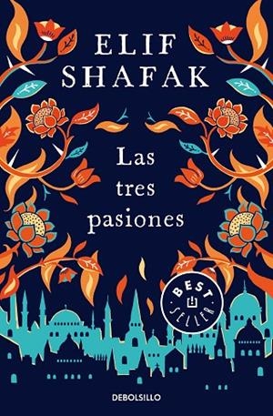 LAS TRES PASIONES | 9788466349635 | SHAFAK,ELIF | Libreria Geli - Librería Online de Girona - Comprar libros en catalán y castellano