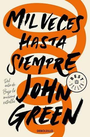 MIL VECES HASTA SIEMPRE | 9788466349543 | GREEN,JOHN | Llibreria Geli - Llibreria Online de Girona - Comprar llibres en català i castellà