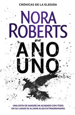 AÑO UNO(CRÓNICAS DE LA ELEGIDA-1) | 9788401022425 | ROBERTS,NORA | Llibreria Geli - Llibreria Online de Girona - Comprar llibres en català i castellà