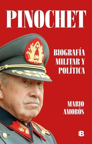 PINOCHET.BIOGRAFÍA MILITAR Y POLÍTICA | 9788466666329 | AMORÓS,MARIO | Llibreria Geli - Llibreria Online de Girona - Comprar llibres en català i castellà