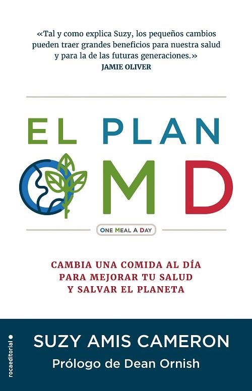 EL PLAN OMD.CAMBIA UNA COMIDA AL DÍA PARA MEJORAR TU SALUD Y SALVAR EL PLANETA | 9788417771201 | AMIS CAMERON,SUZY | Libreria Geli - Librería Online de Girona - Comprar libros en catalán y castellano