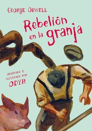REBELIÓN EN LA GRANJA(LA NOVELA GRÁFICA) | 9788466346351 | ORWELL,GEORGE/ODYR,BERNARDI | Libreria Geli - Librería Online de Girona - Comprar libros en catalán y castellano