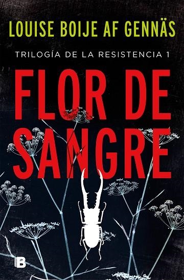 FLOR DE SANGRE(TRILOGÍA DE LA RESISTENCIA-1) | 9788466665865 | BOIJE AF GENNÄS,LOUISE | Llibreria Geli - Llibreria Online de Girona - Comprar llibres en català i castellà