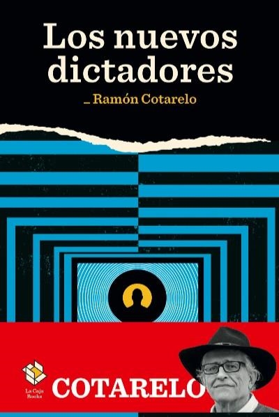 LOS NUEVOS DICTADORES | 9788417496241 | COTARELO,RAMÓN | Libreria Geli - Librería Online de Girona - Comprar libros en catalán y castellano