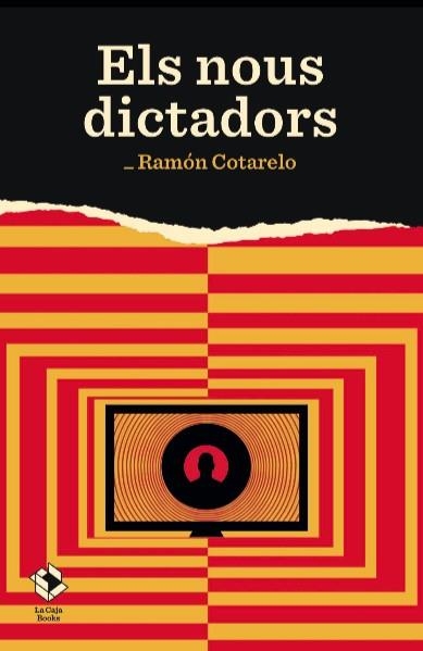 ELS NOUS DICTADORS | 9788417496258 | COTARELO,RAMÓN | Libreria Geli - Librería Online de Girona - Comprar libros en catalán y castellano